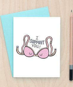 I Support You (Bra) - Greeting Card
