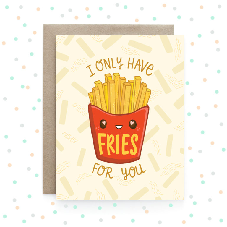 Fries For You Greeting Card Art and Soul Creative Co.