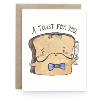 Toast For You - Greeting Card - Art and Soul Creative Co.